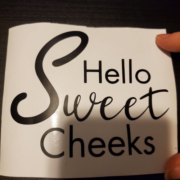 Hello Sweet Cheeks Decal - Picture 1 of 2